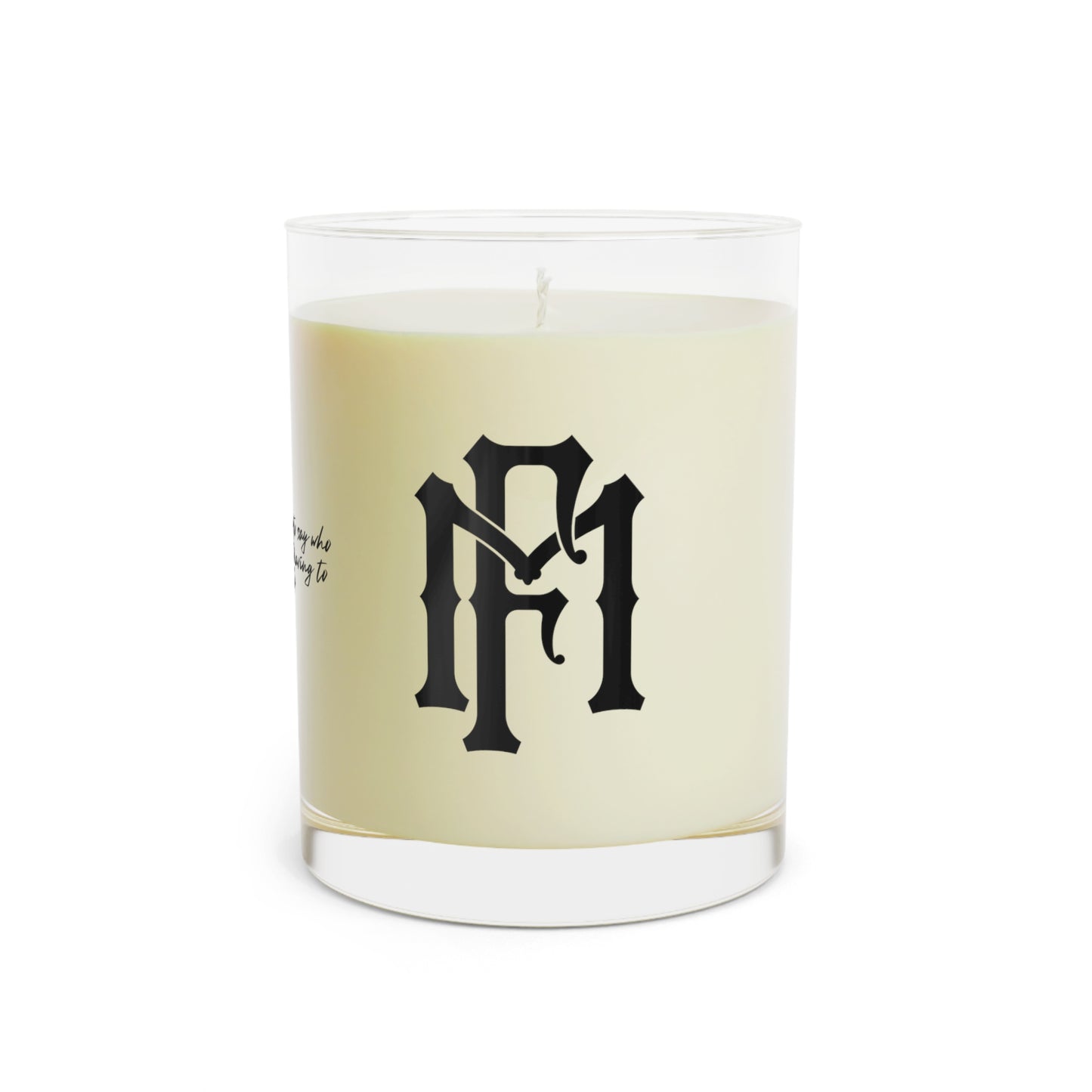 Scented Candle - "Style is way to say who you are without having to Speak"